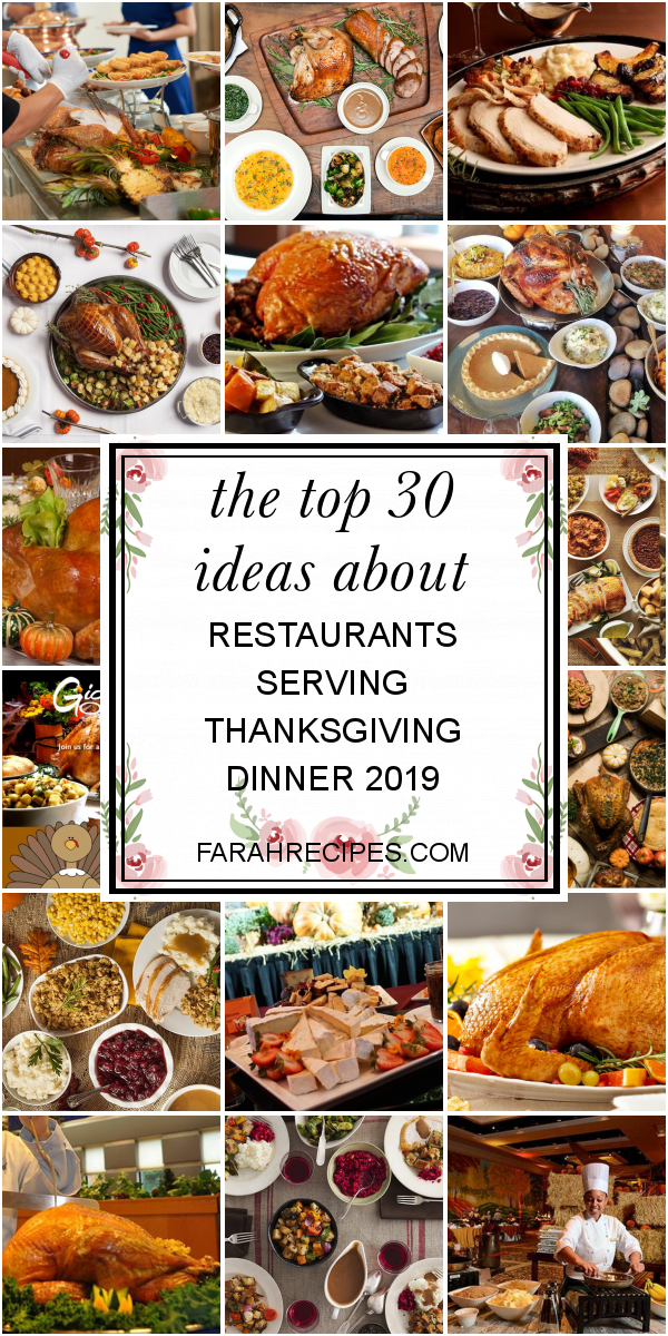 The Top 30 Ideas About Restaurants Serving Thanksgiving Dinner 2019 ...